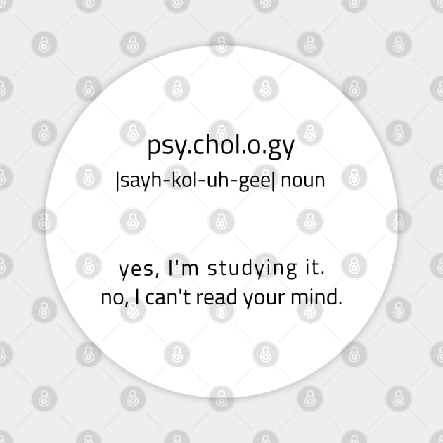 Yes I'm Studying Psychology Magnet by JC's Fitness Co.